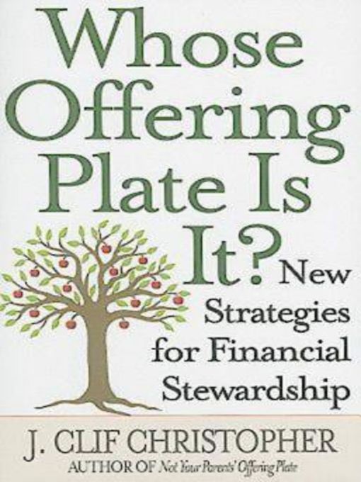 Title details for Whose Offering Plate Is It? by Dr. J. Clif Christopher - Available